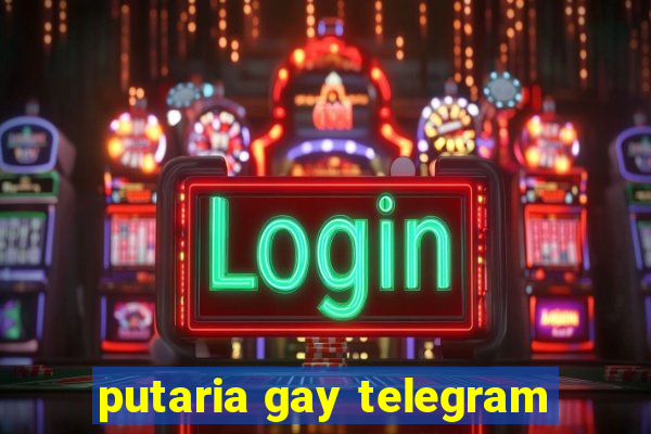 putaria gay telegram